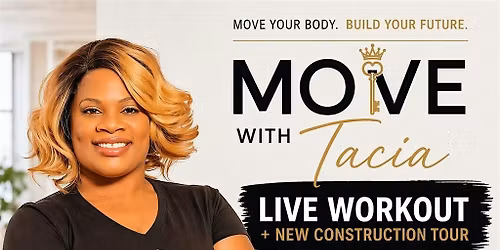 Move With Tacia Live Workout + New Construction Tour