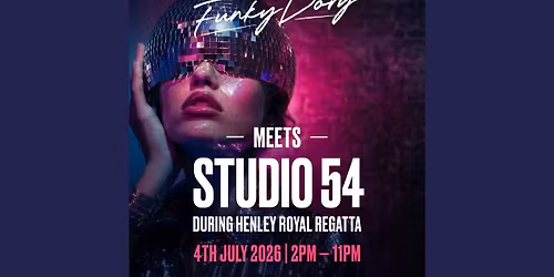 Funky Dory Meets Studio 54 During Henley Royal Regatta