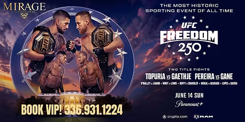 UFC Freedom 250 Sunday, June 14th @ Mirage Exotic Nightlife!!