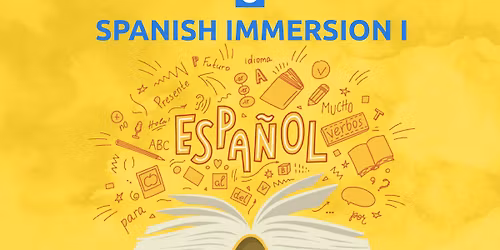Spanish Immersion I