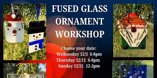 Fused Glass Ornament Workshop