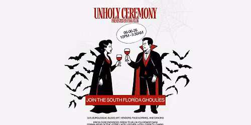 Unholy Ceremony presented by FangClub