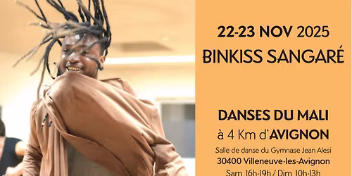 STAGE DE DANSE DU MALI avec BINKISS SANGAR\u00c9 \u00e0 4 km d'AVIGNON