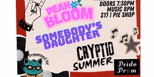 From the Pit to the Prom: Peak Bloom, Somebody's Daughter, Cryptid Summer- MoCo Pride Prom Benefit