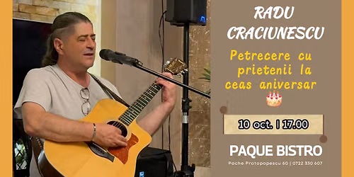 Radu Cr\u0103ciunescu la ceas aniversar - Petrecere cu prietenii la Paque Bistro