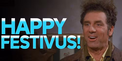 Festivus for the Rest of Us