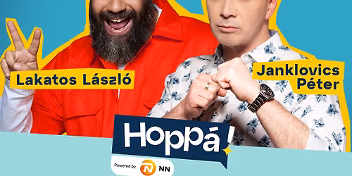 Lakatos L\u00e1szl\u00f3 \u00e9s Janklovics P\u00e9ter | Hopp\u00e1! Show