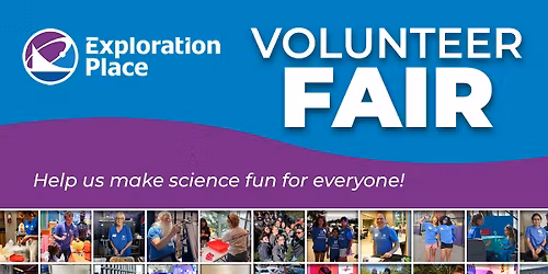 Volunteer Fair | Exploration Place | Wichita, KS