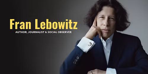 An Evening With Fran Lebowitz