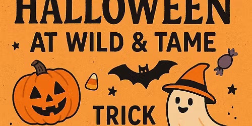 Halloween with Wild & Tame