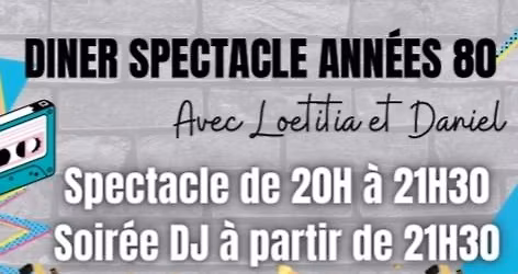 diner spectacle ann\u00e9e 80 avce loetitia et daniel
