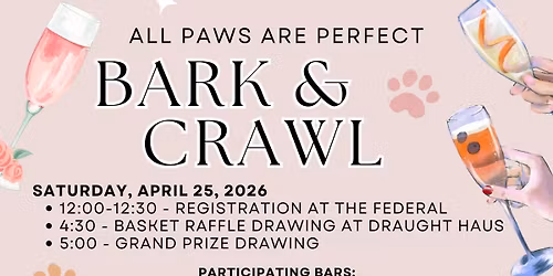Bark & Crawl 2026 \ud83c\udf7b (Bar Crawl Fundraiser)