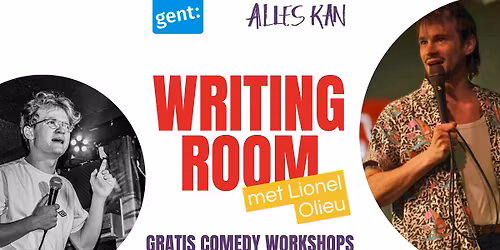 Writing Rooms: Gratis workshop comedy voor jongeren (16-30) met Lionel Olieu