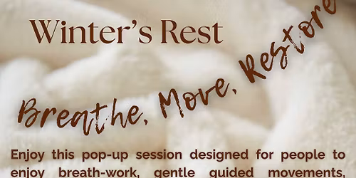 Winter's Rest | Breathe, Move, Restore