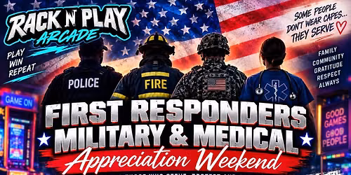 Military & Medical Appreciation Weekend 