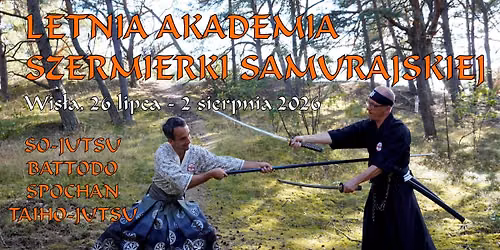 Letnia Akademia Szermierki Samurajskiej \u2013 Wis\u0142a 2026