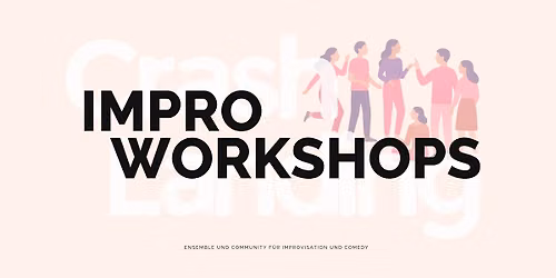 Impro Workshops von Crash Landing - Spielen mit Status, Ziel und Motiv