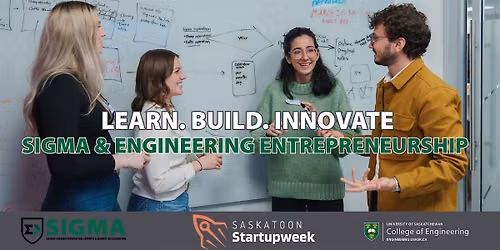 Engineering Entrepreneurship & SIGMA in Action