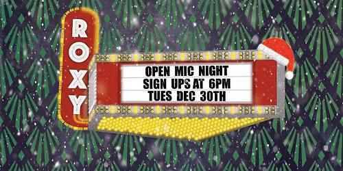 TUESDAY Open Mic Night at ROXY Lockport!