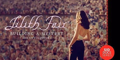Lilith Fair: Building A Mystery
