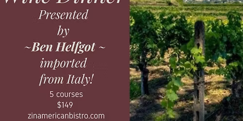 Italian Wine Dinner presented by Ben Helfgot
