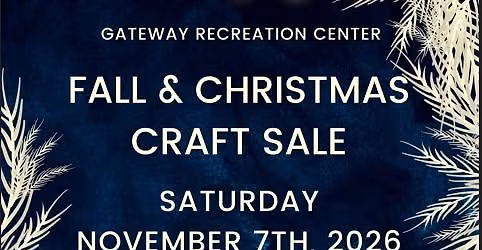 Gateway Recreation Center's 2026 Fall & Christmas Craft Sale