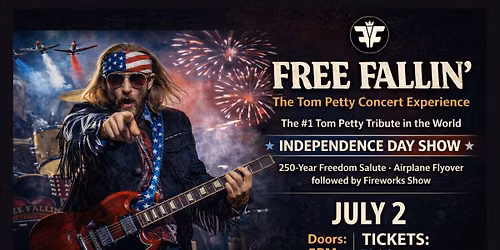 Hey Corona, CA! Celebrate Independence Day with the TOM PETTY CONCERT EXPERIENCE at Dos Lagos!