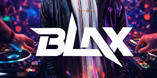 DJ BlaX