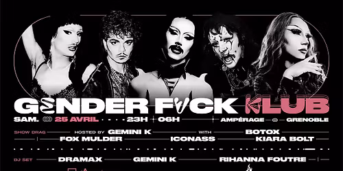 GENDER FVCK KLUB #3 - L'Amp\u00e9rage (Grenoble)
