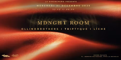 LA DIMANCHERIE & LA FABULEUSE CANTINE PR\u00c9SENTENT MDNGHT ROOM