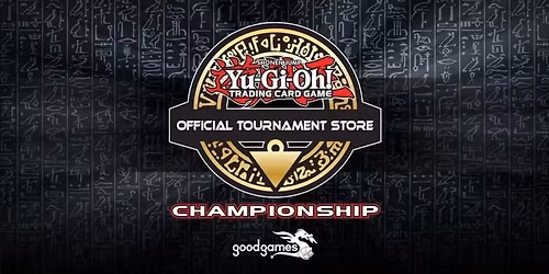 Yu-Gi-Oh! OTS Tournament @ Good Games Rockingham @ Good Games Rockingham