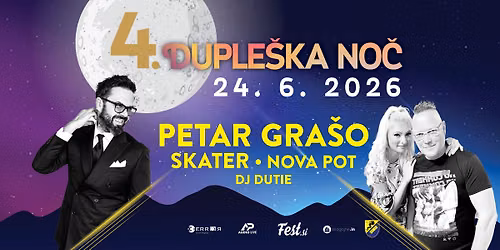 4. Duple\u0161ka no\u010d 2026 - Petar Gra\u0161o, Skater, Nova Pot, DJ