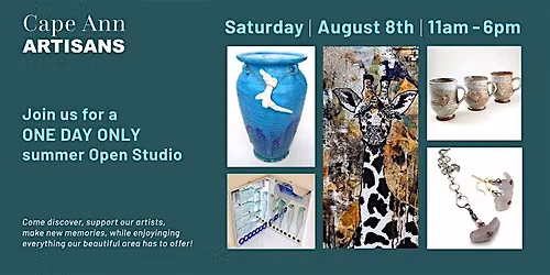 Cape Ann Artisans Summer Open Studio - One Day Only