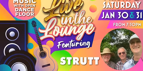 STRUTT live at Bay Soldiers January 30 & 31 
