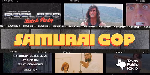 Reel Bad Watch Party: Samurai Cop