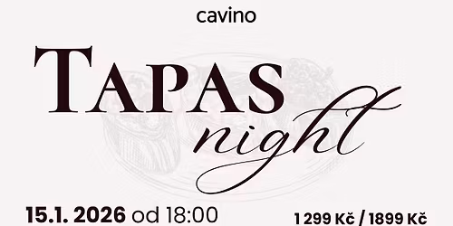 TAPAS NIGHT v Cavinu