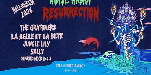 Noise Hanoi: The Resurrection The Gratoners \u2503The La Belle et la B\u00eate\u2503 Jungle Lily \u2503 Sally ch\u01a1i nh\u1ea1c