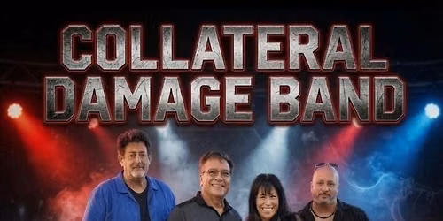 COLLATERAL DAMAGE RETURNS TO THE AMERICAN LEGION!