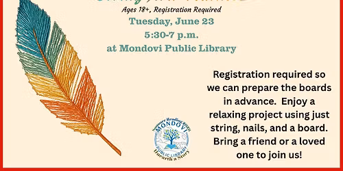 Summer Reading Adult Program:  String Art:  Feathers