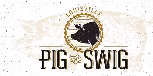 Louisville Pig and Swig