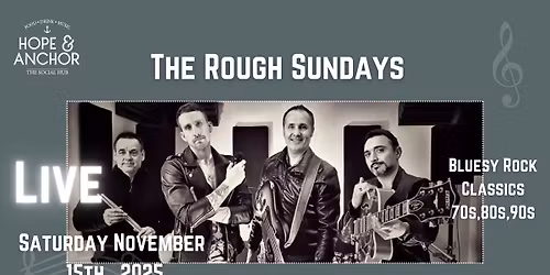 Live Saturday night music - featuring The Rough Sundays!!