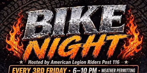 Bike night - hosted by American Legion Post 116 Riders