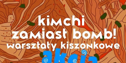 KIMCHI ZAMIAST BOMB\u203c\ufe0f vol. 2 - AKCJA ZIMA