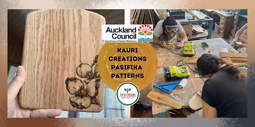 Kauri Creation with Pasifika Patterns: Power Tools 101, Wairau Zero Waste Hub, Tuesday 18th Aug 10:30am-1:30pm