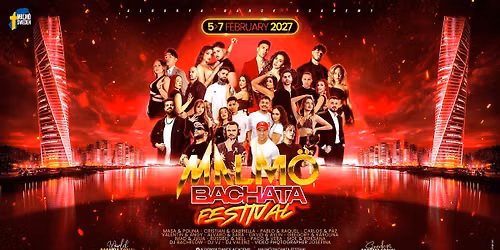 \u2605Scandinavian\u2019s biggest bachata festival \u2022 Malm\u00f6 Bachata Festival (Sweden) \u2022 5-8 Feb 2027\u2605