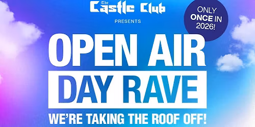 OpenAir - Castle Club 14:00 - 22:00