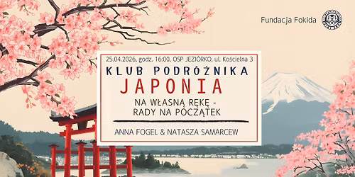 Klub Podr\u00f3\u017cnika - Japonia na w\u0142asn\u0105 r\u0119k\u0119 - rady na pocz\u0105tek