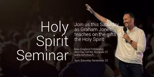 Holy Spirit Seminar - Norwalk Ct 5pm Saturday