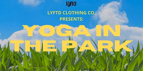 Lyftd Clothing Co. Presents: Yoga in the Park (Brownwood Park)