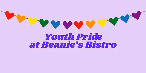 Youth Pride @ Beanie's Bistro